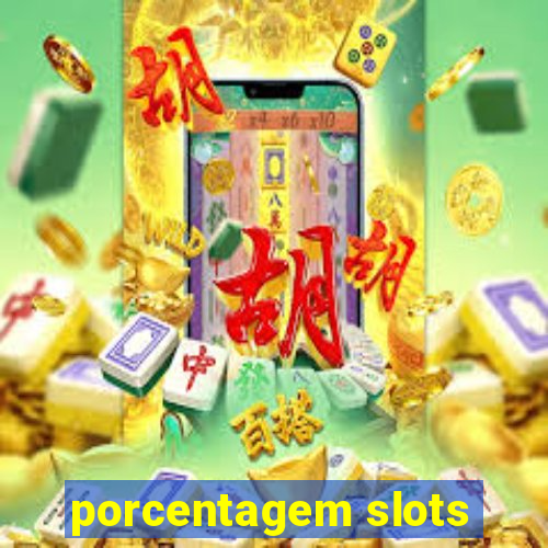 porcentagem slots